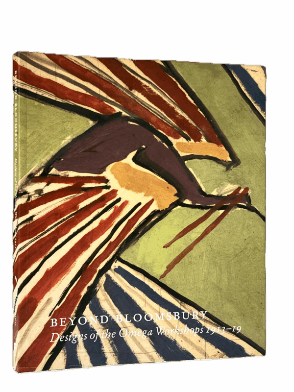 Beyond Bloomsbury.  Designs of the Omega Workshops 1913-1919.