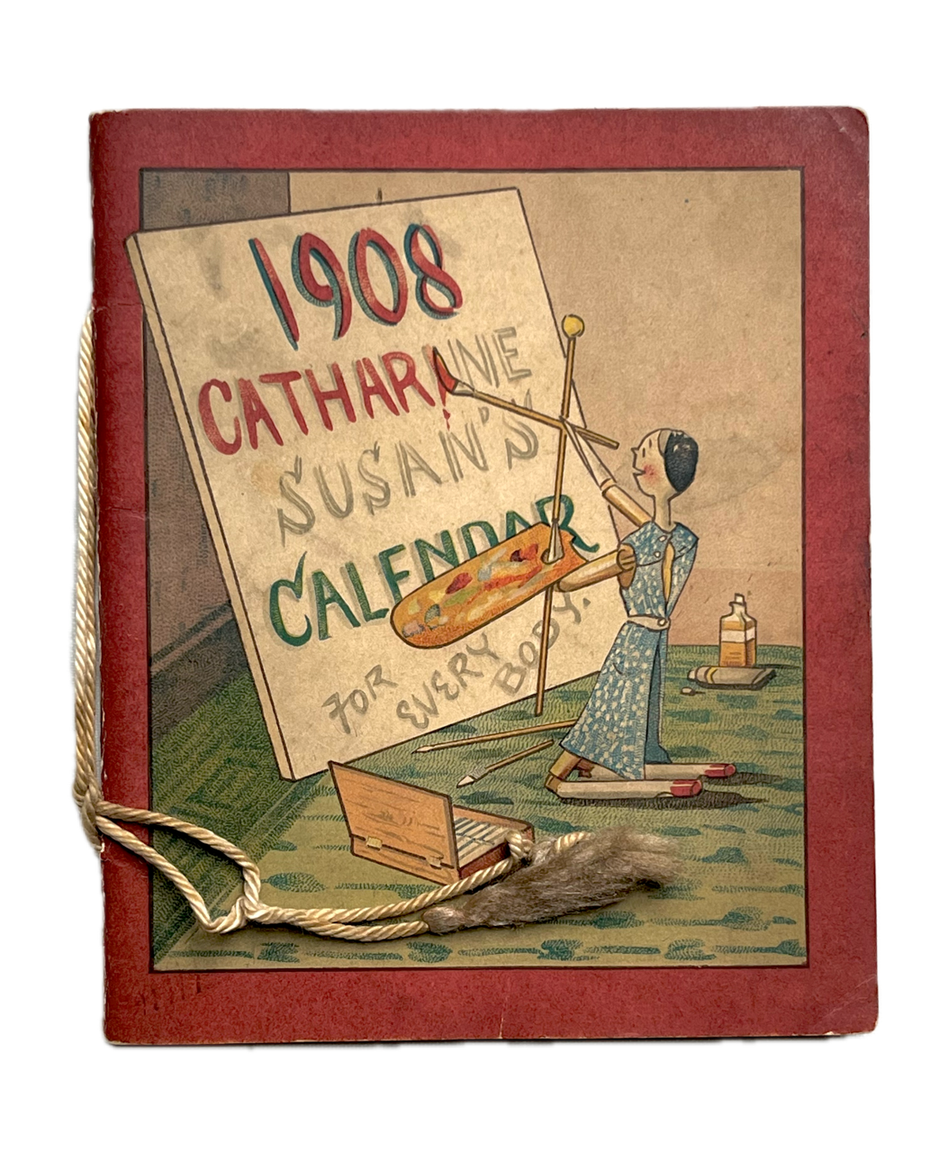 Catharine Susan's Calendar 1908. - Rosie Hodge Books Ltd