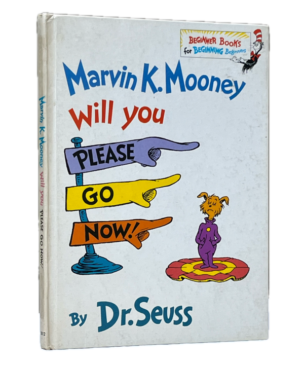 Marvin K. Mooney. Will you please go now!