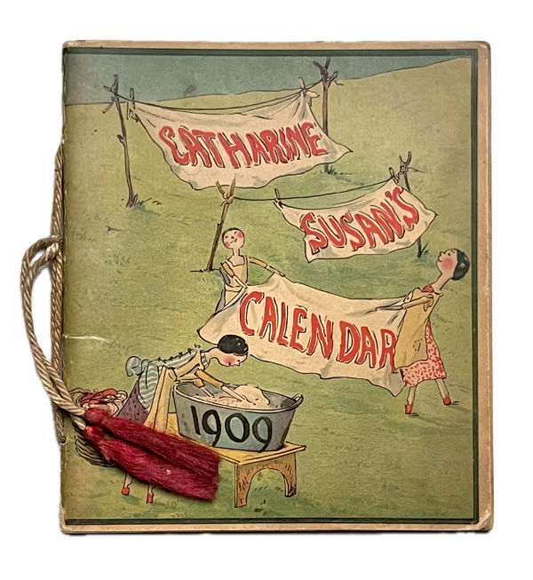 Catharine Susan's Calendar 1909.