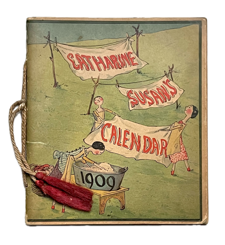 Catharine Susan's Calendar 1909.