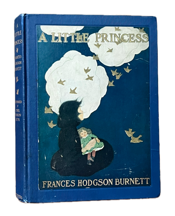 A Little Princess, being the whole story of Sara Crewe now told for the first time.