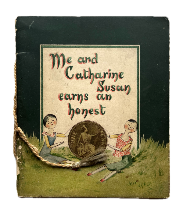 Me and Catharine Susan earns an honest penny.