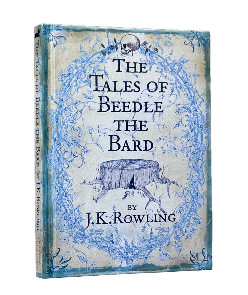 Beedle the Bard. Translated from the original runes by Hermione Granger.
