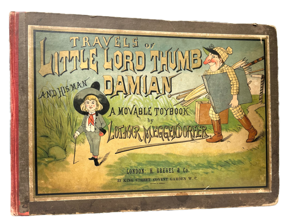 Travels of Little Lord Thumb and his Man Damian. A Movable Toybook.
